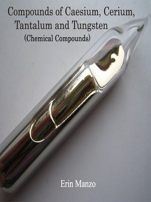 cover image of Compounds of Caesium, Cerium, Tantalum and Tungsten